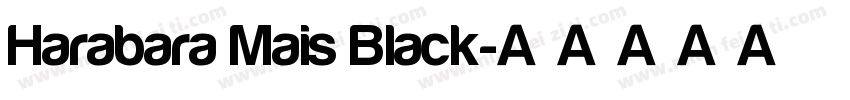 Harabara Mais Black字体转换
